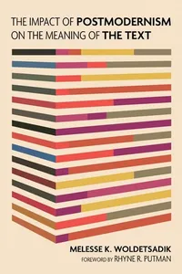 The Impact of Postmodernism on the Meaning of the Text