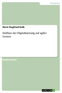 Einfluss der Digitalisierung auf agiles Lernen