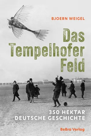 Das Tempelhofer Feld