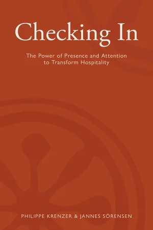 Checking In - The Power of Presence and Attention to Transform Hospitality