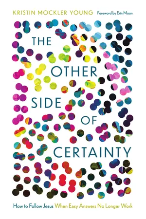 The Other Side of Certainty