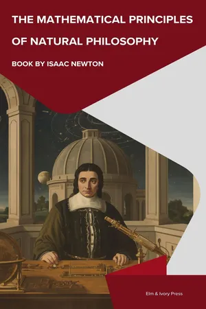 The Mathematical Principles of Natural Philosophy