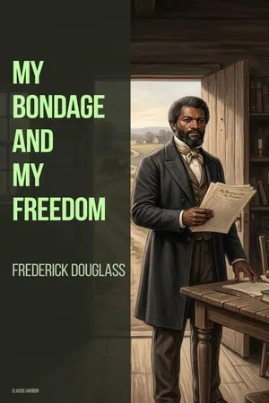 My Bondage and My Freedom