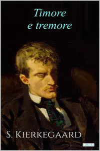 TIMORE E TREMORE - S. Kierkegaard