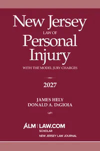 New Jersey Law of Personal Injury with the Model Jury Charges 2027_cover
