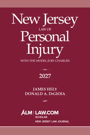 New Jersey Law of Personal Injury with the Model Jury Charges 2027