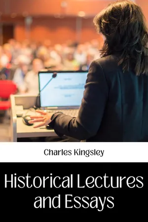 HISTORICAL LAECTURES AND ESSAYS