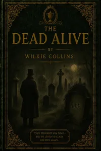 The Dead Alive By Wilkie Collins_cover