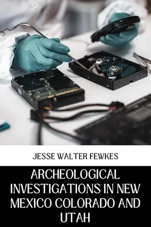 ARCHEOLOGICAL INVESTIGATIONS IN NEW MEXICO COLORADO AND UTAH