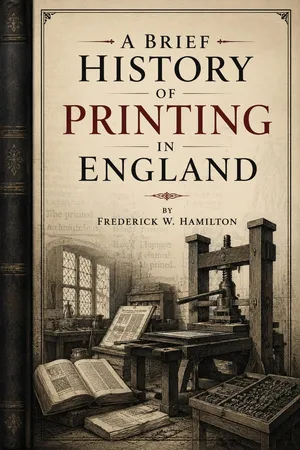 A Brief History of Printing in England