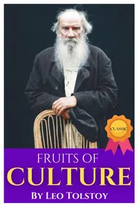 FRUITS OF CULTURE by Leo Tolstoy From the Author books Like Anna Karenina War and Peace The Death of Ivan Ilych The Kreutzer Sonata Resurrection İnsan Ne İle Yaşar? A Confession Hadji Murád_cover