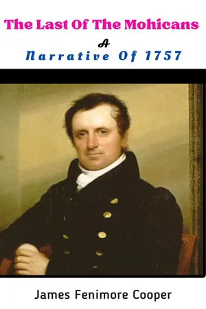 The Last Of The Mohicans; A Narrative Of 1757