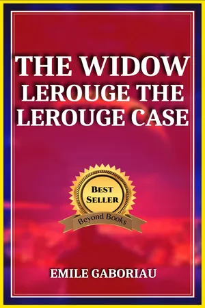 THE WIDOW LEROUGE THE LEROUGE CASE