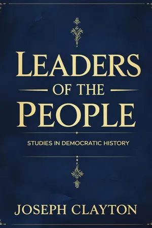 Leaders of the People: Studies in Democratic History