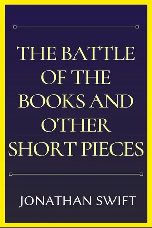 The Battle of the Books and other Short Pieces