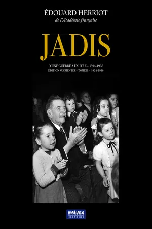 Jadis, d'une guerre à l'autre – 1914-1936 – Tome II – 1934-1936