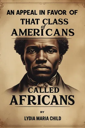 An Appeal in Favor of that Class of Americans Called Africans