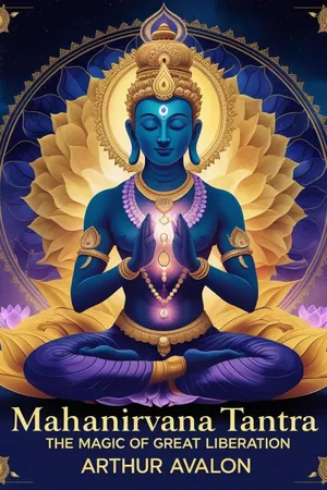 Mahanirvana Tantra, Tantra of The Great Liberation