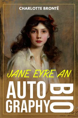 JANE EYRE AN AUTOBIOGRAPHY
