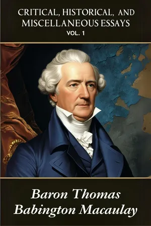 Critical, Historical, and Miscellaneous Essays; Vol. 1