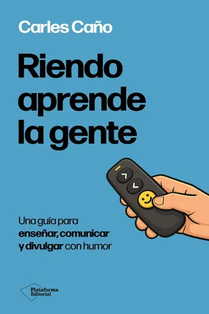 Riendo aprende la gente