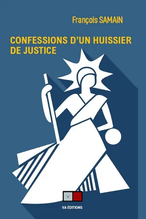 Confession d'un huissier de Justice