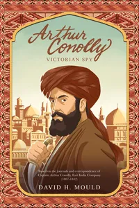 Arthur Conolly, Victorian Spy