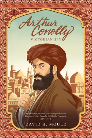 Arthur Conolly, Victorian Spy