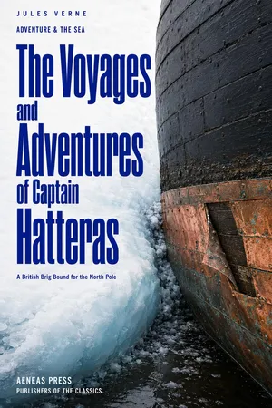 The Voyages and Adventures of Captain Hatteras