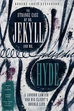 The Strange Case of Dr. Jekyll and Mr. Hyde