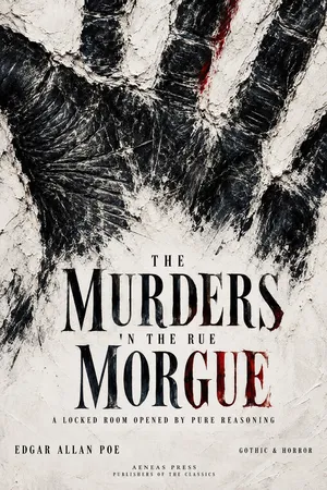 The Murders in the Rue Morgue, and Other Tales