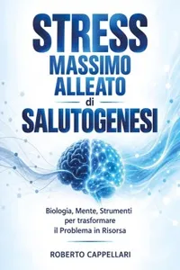Stress come massimo alleato di salutogenesi