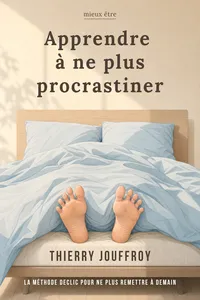 Apprendre à ne plus procrastiner