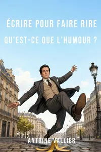 Écrire pour faire rire - Qu'est-ce que l'humour_cover