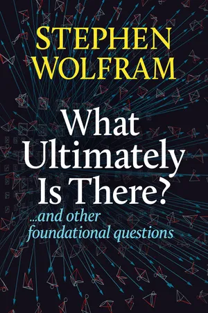 What Ultimately Is There?... And Other Foundational Questions