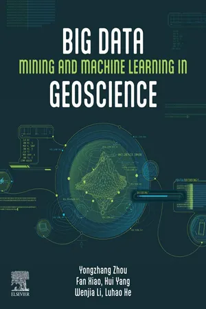 Big Data Mining and Machine Learning in Geoscience