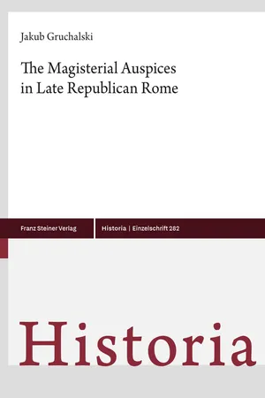 The Magisterial Auspices in Late Republican Rome