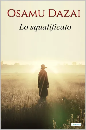 LO SQUALIFICATO - Osamu Dazai