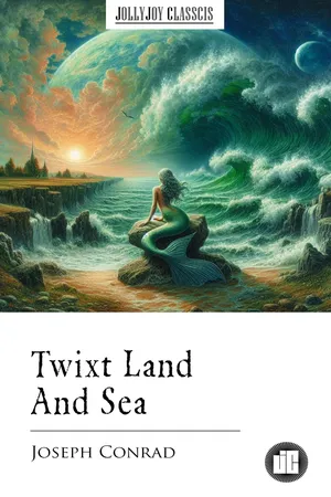 Twixt Land And Sea