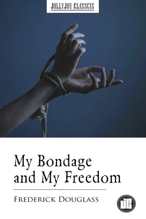 My Bondage and My Freedom