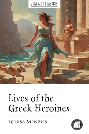 Lives of the Greek Heroines