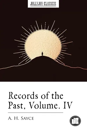 Records of the Past, Volume IV