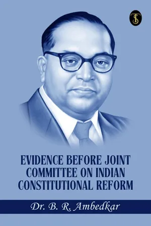 Evidence before Joint Committee on Indian Constitutional Reform