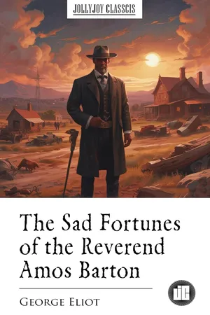 The Sad Fortunes of the Reverend Amos Barton