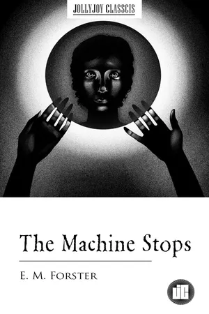 The Machine Stops