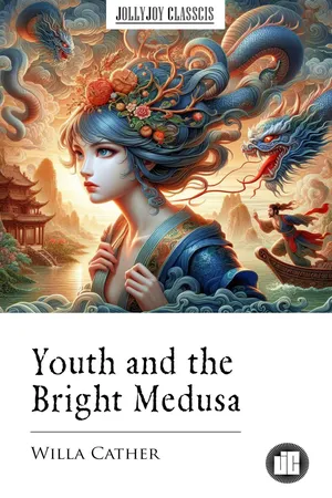 Youth and the Bright Medusa