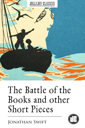The Battle of the Books and other Short Pieces