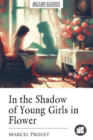 In the Shadow of Young Girls in Flower