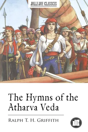 The Hymns of the Atharva Veda
