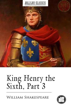 King Henry the Sixth, Part 3